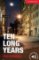 Ten Long Years Level 1 Beginner/Elementary Ten Long Years Level 1 Beginner/Elementary