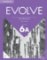 Evolve 6A Workbook with Audio Evolve 6A Workbook with Audio