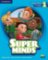 Super Minds Student’s Book with eBook Level 1, 2nd Edition Super Minds Student’s Book with eBook Level 1, 2nd Edition