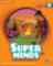 Super Minds Student’s Book with eBook Level 4, 2nd Edition Super Minds Student’s Book with eBook Level 4, 2nd Edition