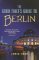 Good Thief´s Guide to Berlin Good Thief´s Guide to Berlin