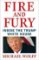 Fire and Fury : Inside the Trump White House Fire and Fury : Inside the Trump White House