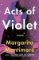 Acts of Violet Acts of Violet