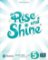 Rise and Shine 5 Teacher´s Book with eBooks, Presentation Tool and Digital Resources Rise and Shine 5 Teacher´s Book with eBooks, Presentation Tool and Digital Resources