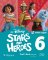My Disney Stars and Heroes. British English. 6. Pupil´s Book with eBook My Disney Stars and Heroes. British English. 6. Pupil´s Book with eBook