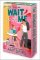 Wait With Me Wait With Me