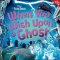 When You Wish Upon a Ghost When You Wish Upon a Ghost