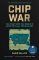 Chip War