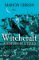 Witchcraft: A History in Thirteen Trials Witchcraft: A History in Thirteen Trials