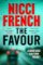 The Favour: The gripping new thriller from an author ´at the top of British psychological The Favour: The gripping new thriller from an author ´at the top of British psychological