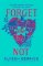 Forget Me Not Forget Me Not