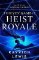 Heist Royale Heist Royale