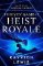 Heist Royale