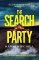 The Search Party: the most gripping and unputdownable crime thriller of 2024 The Search Party: the most gripping and unputdownable crime thriller of 2024