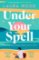 Under Your Spell Under Your Spell