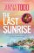 Last Sunrise Last Sunrise