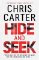 Hide and Seek Hide and Seek