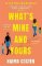 What´s Mine and Yours What´s Mine and Yours