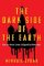 Dark Side of the Earth Dark Side of the Earth