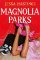 Magnolia Parks Magnolia Parks
