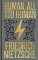 Human, All Too Human Human, All Too Human