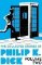 The Collected Stories of Philip K. Dick Volume 2 The Collected Stories of Philip K. Dick Volume 2