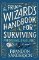 The Frugal Wizard´s Handbook for Surviving Medieval England