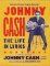 Johnny Cash: The Life in Lyrics Johnny Cash: The Life in Lyrics