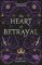 The Heart of Betrayal (The Remnant Chronicles #2)