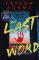 The Last Word: an utterly addictive and spine-chilling suspense thriller from the TikTok b The Last Word: an utterly addictive and spine-chilling suspense thriller from the TikTok b