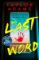 The Last Word: an utterly addictive and spine-chilling suspense thriller from the TikTok b The Last Word: an utterly addictive and spine-chilling suspense thriller from the TikTok b