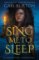 Sing Me to Sleep: The unmissable Sunday Times bestselling enemies-to-lovers romance! Sing Me to Sleep: The unmissable Sunday Times bestselling enemies-to-lovers romance!