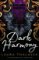 Dark Harmony Dark Harmony