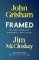 FRAMED: Astonishing True Stories of Wrongful Convictions FRAMED: Astonishing True Stories of Wrongful Convictions