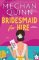 Bridesmaid for Hire: The hilarious and steamy new wedding-set romcom from the internationa Bridesmaid for Hire: The hilarious and steamy new wedding-set romcom from the internationa