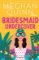 Bridesmaid Undercover Bridesmaid Undercover