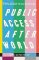 Public Access Afterworld Public Access Afterworld