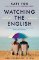 Watching the English Watching the English