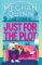 Just for the Plot Just for the Plot
