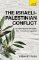 The Israeli-Palestinian Conflict The Israeli-Palestinian Conflict