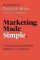 Marketing Made Simple Marketing Made Simple