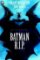 Batman R.I.P Batman R.I.P