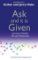Ask and It Is Given