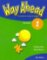 Way Ahead (new ed.) Level 1: WB Way Ahead (new ed.) Level 1: WB