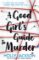 A Good Girl´s Guide to Murder