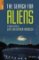 The Search for Aliens The Search for Aliens