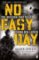 No Easy Day No Easy Day