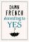 According to Yes