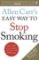 Allen Carr´s Easy Way to Stop Smoking Allen Carr´s Easy Way to Stop Smoking