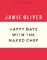 Happy Days with the Naked Chef (Anniversary Editions)